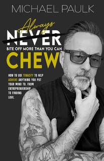 Couverture_Always Bite Off More than You Can Chew