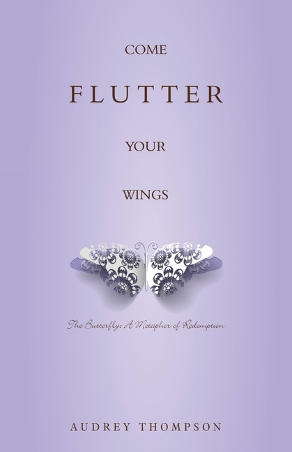 Front cover_Come Flutter Your Wings