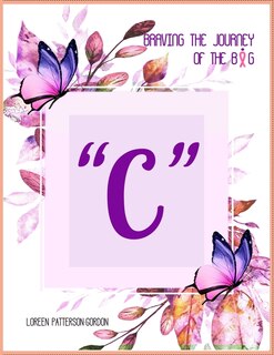 Couverture_Braving the Journey of the Big  C 