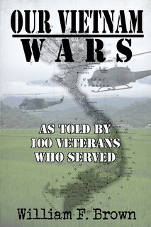 Front cover_Our Vietnam Wars, Volume 1