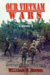 Front cover_Our Vietnam Wars, Volume 4