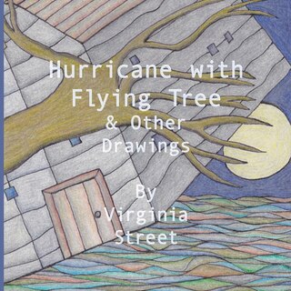 Front cover_Hurricane with Flying Tree and Other Drawings