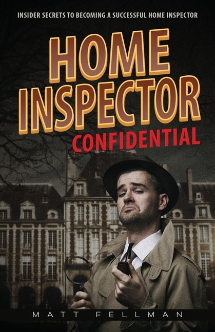 Front cover_Home Inspector Confidential
