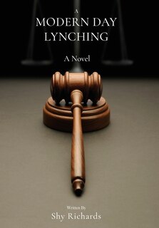 Front cover_A Modern Day Lynching