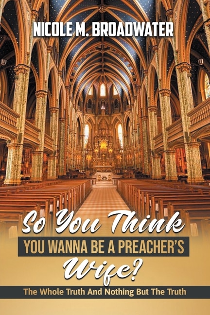 Front cover_So You Think You Wanna Be A Preacher's Wife?