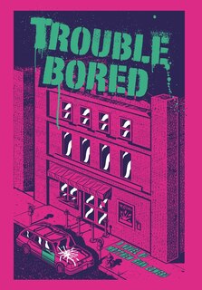 Front cover_Trouble Bored