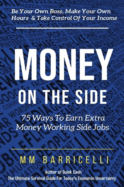 Front cover_Money on the Side 75 Ways to Earn Extra Money Working Side Jobs