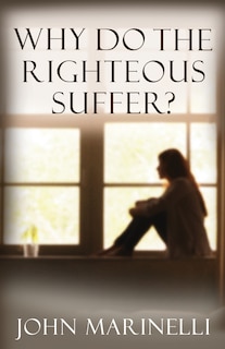 Front cover_Why Do The Righteous Suffer?