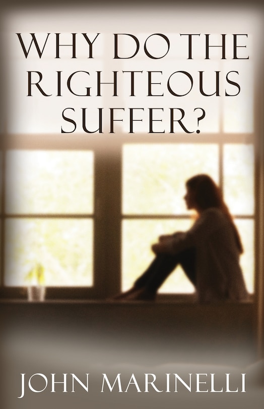 Front cover_Why Do The Righteous Suffer?