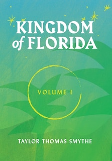 Front cover_Kingdom of Florida, Volume 1
