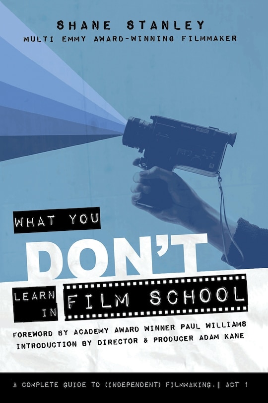 Front cover_What You Don't Learn In Film School