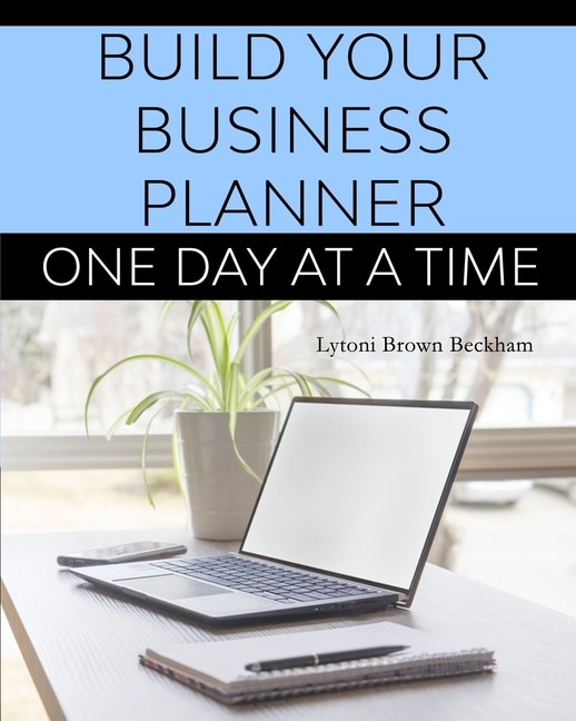 Front cover_Build Your Business Planner (One Day At A Time)