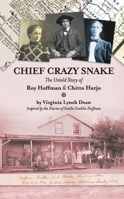 Front cover_Chief Crazy Snake The Untold Story of Roy Hoffman & Chitto Harjo