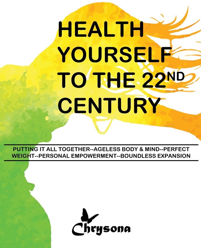 Front cover_HEALTH YOURSELF TO THE 22nd CENTURY
