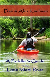 Front cover_A Paddler's Guide to the Little Miami River