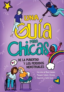 Front cover_Una Guía para Chicas de la Pubertad y los Periodos Menstruales