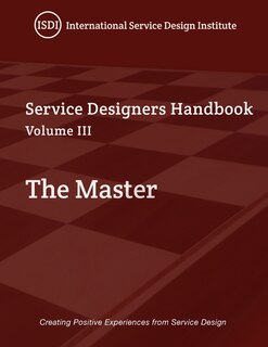 Front cover_The Master, A Service Designer's Handbook Volume III
