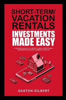 Couverture_Short-Term/Vacation Rentals Investments Made Easy