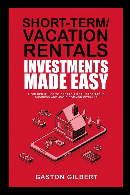 Couverture_Short-Term/Vacation Rentals Investments Made Easy