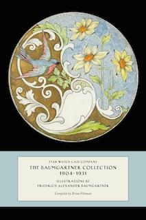 Couverture_Star Watch Case Company, The Baumgartner Collection, 1904-1931