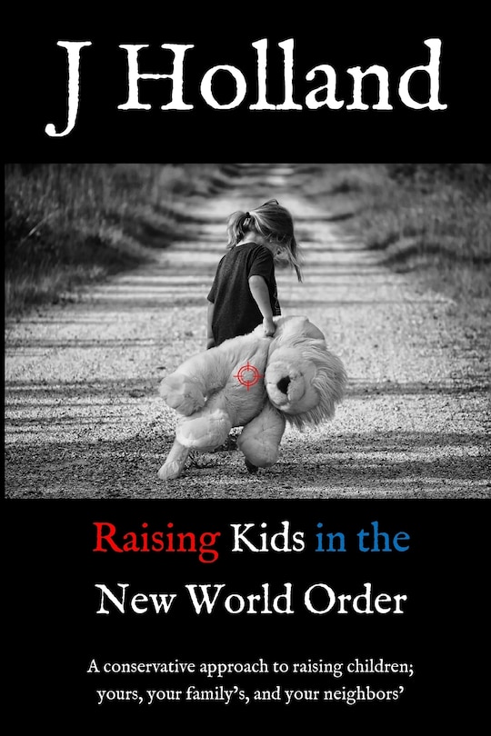 Front cover_Raising Kids in the New World Order