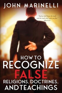Front cover_How To Recognize False Religions, Doctrines And Teachings