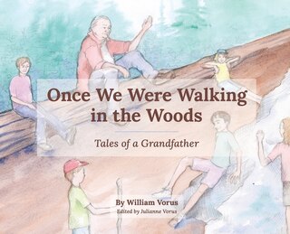 Front cover_Once We Were Walking in the Woods
