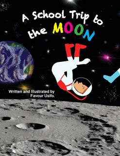 Front cover_A School Trip to the Moon