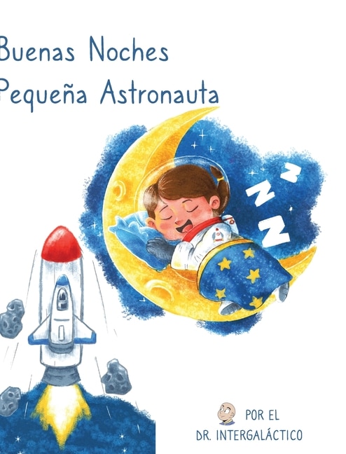 Front cover_Buenas Noches Pequeña Astronauta