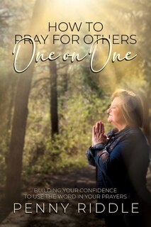 Front cover_How to Pray for Others One on One