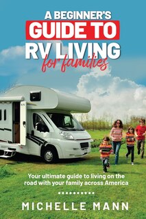 Front cover_A Beginner's Guide to RV Living for Families