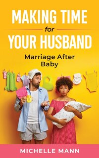 Front cover_Making Time for Your Husband