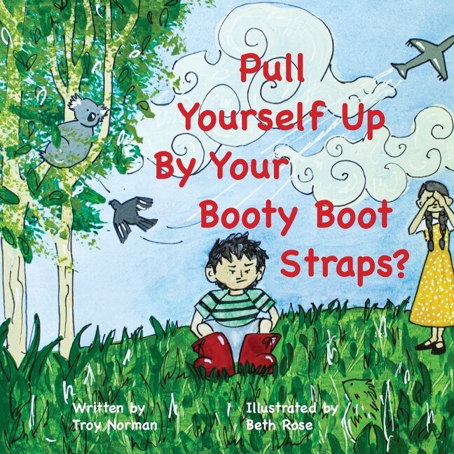 Couverture_Pull Yourself Up By Your Booty Boot Straps?