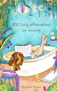 Front cover_500 Daily Affirmations For Anxiety