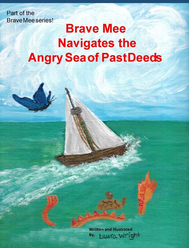 Brave Mee Navigates The Angry Sea Of Past Deeds: Angry Sea Of Past Deeds