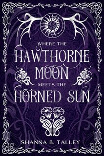 Front cover_Where The Hawthorne Moon Meets The Horned Sun