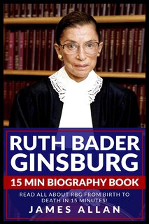 Front cover_Ruth Bader Ginsburg 15 Min Biography Book