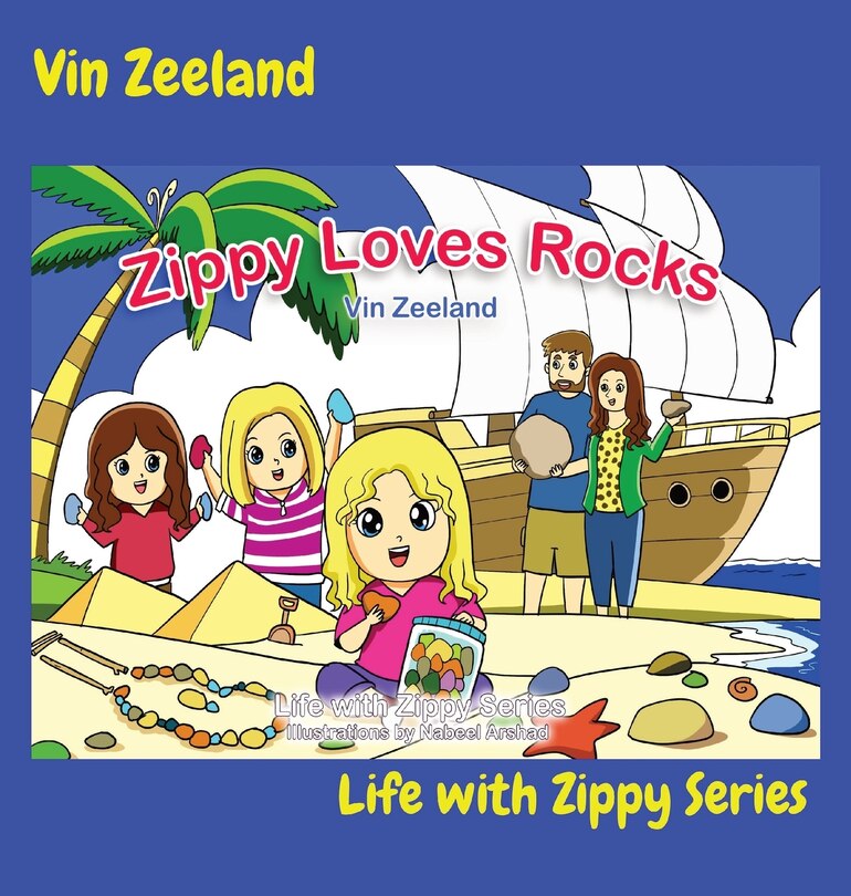 Zippy Loves Rocks: Life With Zippy Series