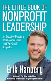Front cover_The Little Book Of Nonprofit Leadership