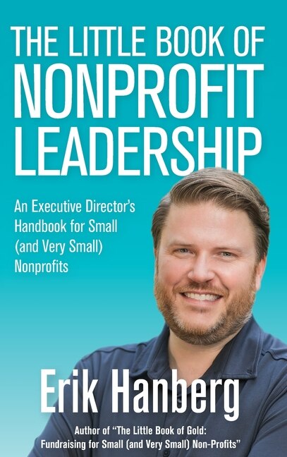 Front cover_The Little Book Of Nonprofit Leadership