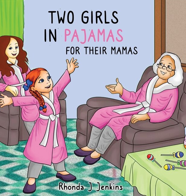 Front cover_Two Girls In Pajamas For Their Mama's