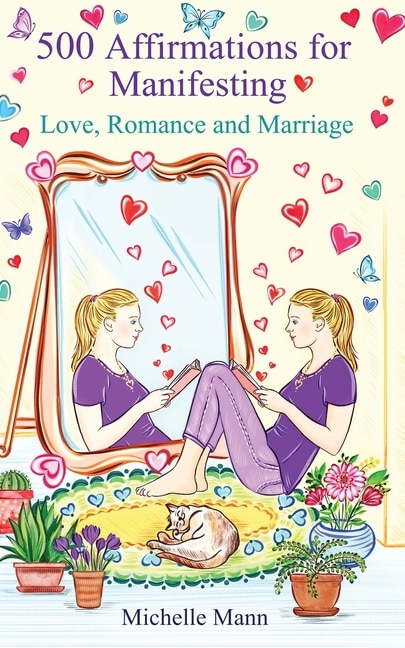 Front cover_500 Affirmations For Manifesting Love, Romance And Marriage