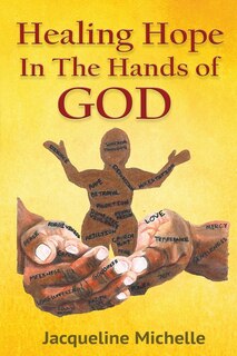 Front cover_Healing Hope In The Hands Of God