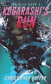 Front cover_Kogarashi's Run (Infinita Book 3)