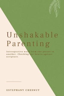 Front cover_Unshakable Parenting