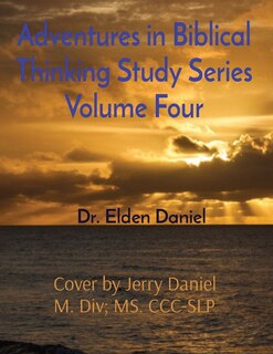 Couverture_Adventures In Biblical Thinking Study Series Volume Four