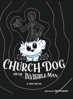 Front cover_Church Dog And The Invisible Man