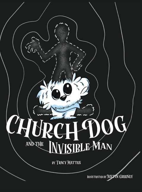 Front cover_Church Dog And The Invisible Man