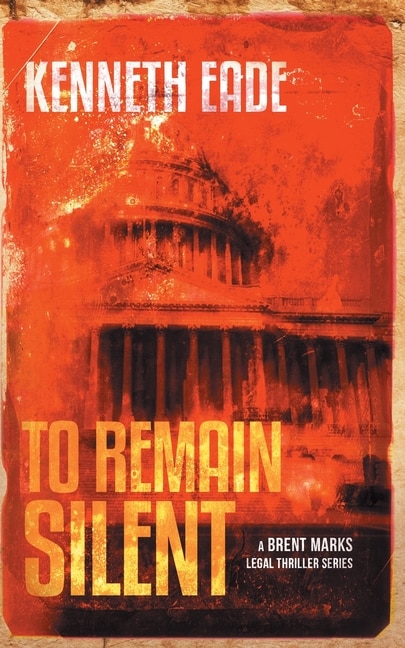 Couverture_To Remain Silent (a Brent Marks Legal Thriller)