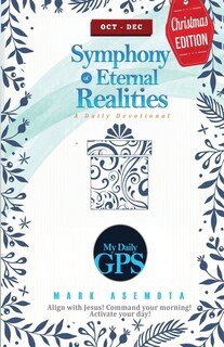 Front cover_Symphonies of Eternal Realities - Oct 2022 Daily GPS Devotional
